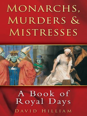 cover image of Monarchs, Murders and Mistresses